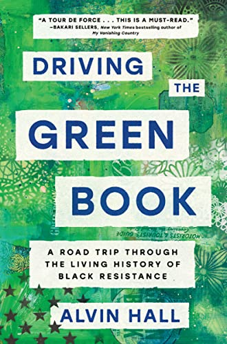 Driving Green Book:  A Road Trip Through the Living History of Black Resistance