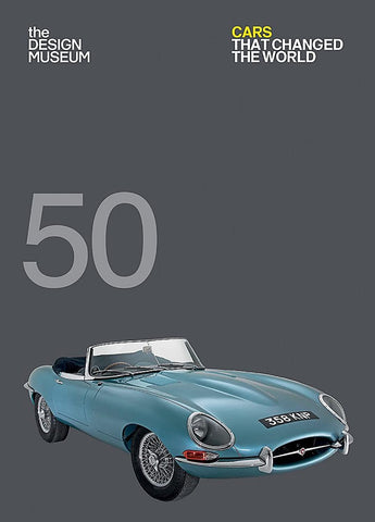 50 Cars That Changed the World