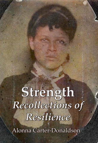 Strength: Recollections of Resilience