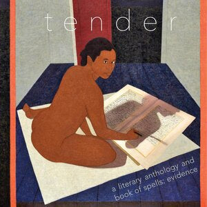 Tender:  A Literary Anthology